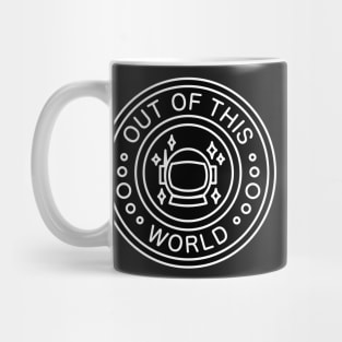 Out Of This World [Astronaut] Mug